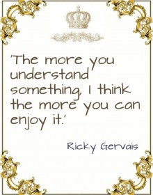 Quote - Ricky Gervais