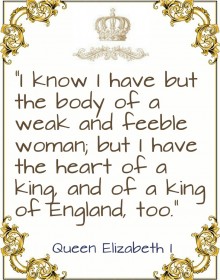 Quotes - Queen Elizabeth I Quotes - Queen Elizabeth I