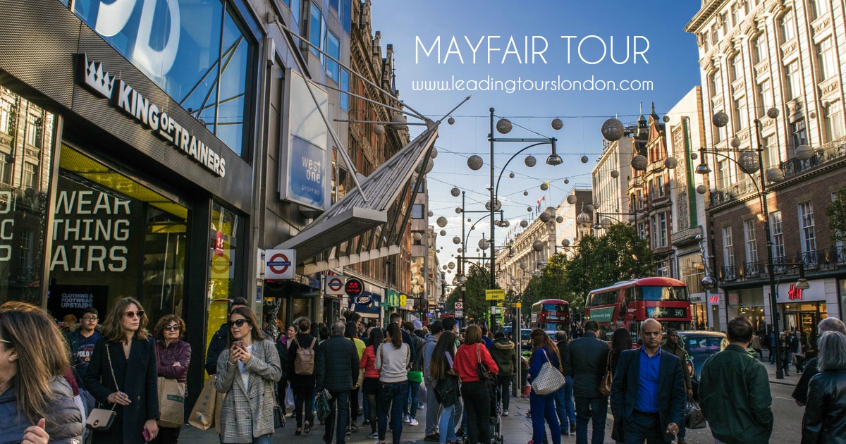 Private Tour of Mayfair Leading Tours London